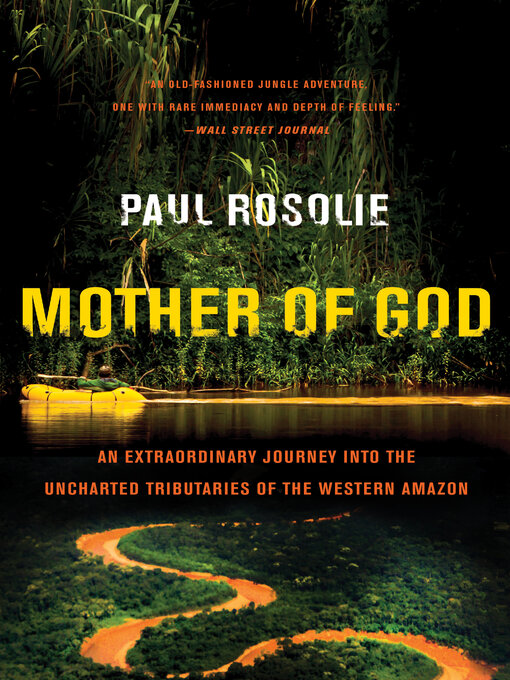 Title details for Mother of God by Paul Rosolie - Available